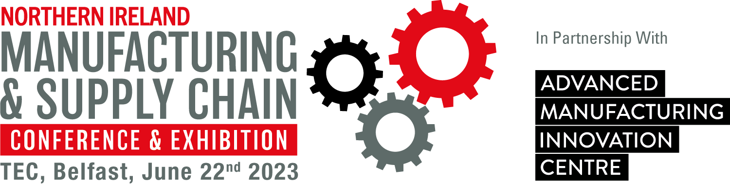 Northern Ireland Manufacturing & Supply Chain Conference & Exhibition